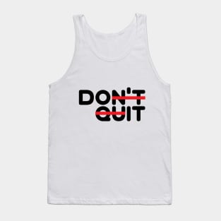 Don't Quit! (Do It!) Tank Top